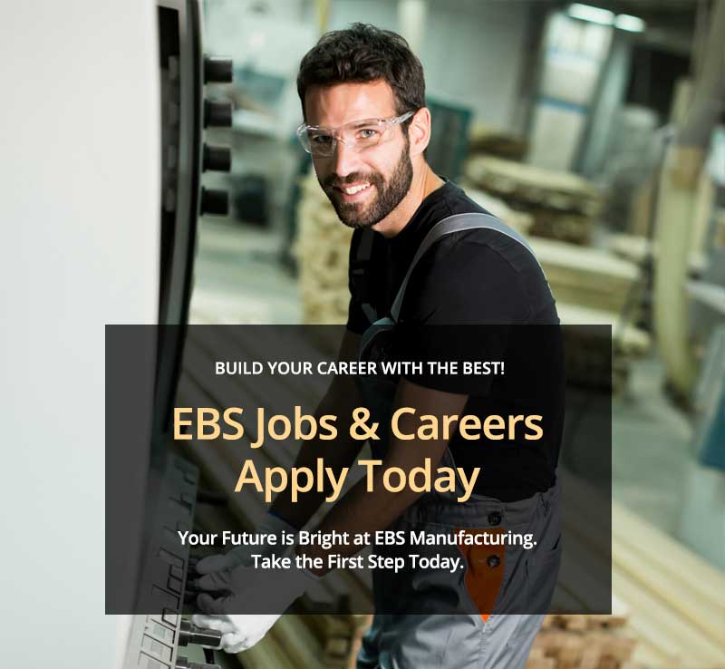 EBS Manufacturing Careers